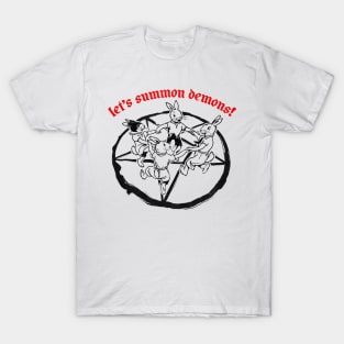 Let's Summon Demons T-Shirt